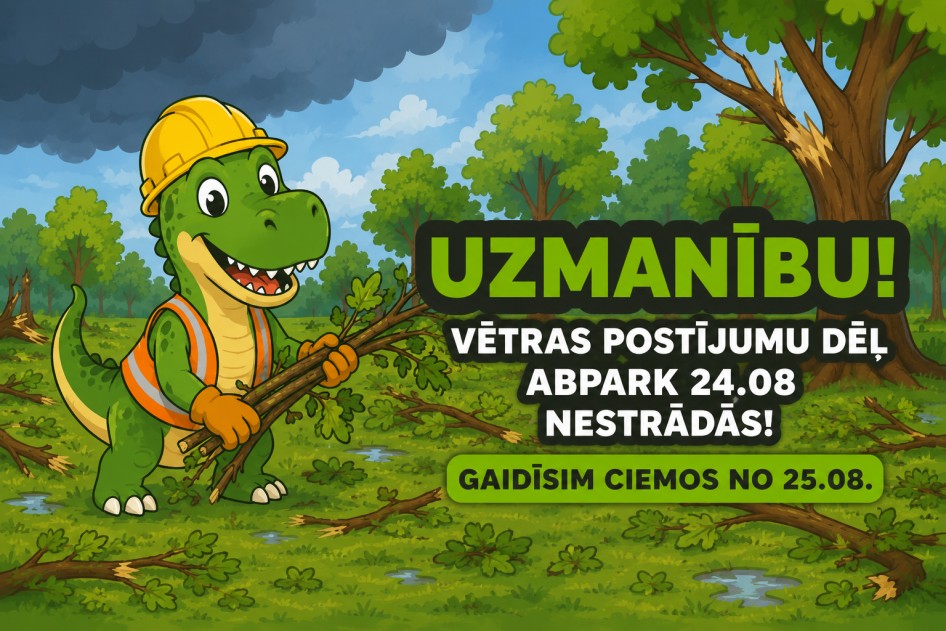 UZMANĪBU! ABpark 24.08. būs slēgts