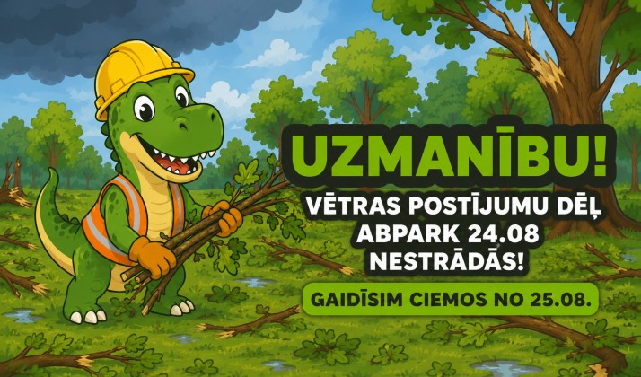 UZMANĪBU! ABpark 24.08. būs slēgts