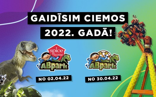 ABpark un ABpark Spice home atsāk darbu 2022. gada aprīlī!